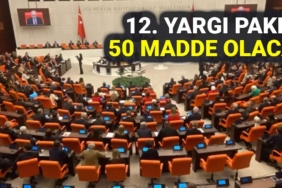 12 Yargı Paketi 50 Maddelik Yapısıyla Gündemde