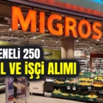 Migros Türkiye Genelinde 250 Personel Alımı Yapacak