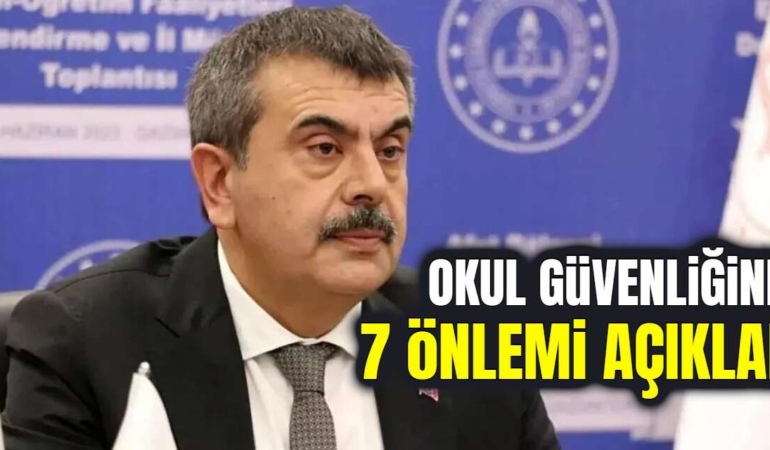 Yusuf tekin okullarda alınacak 24 guvenlık onlemını açıkladı